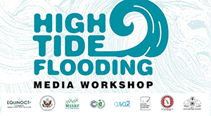Climate Change and Aggravated High Tide Flooding: Co-Creation of Community Resilience – Media Workshop